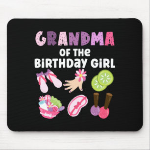 Grandma Of The Birthday Girl Spa Themed Girls Mouse Pad