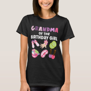 Grandma Of The Birthday Girl Spa Themed Girls T-Shirt