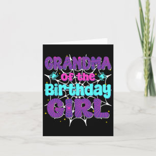 Grandma Of The Birthday Girl Spider Web Family Par Card
