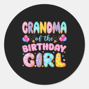 Grandma of the birthday girl sweet doughnut birthd classic round sticker