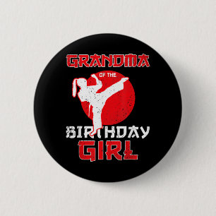 Grandma Of The Birthday Karate Taekwondo Girl 6 Cm Round Badge