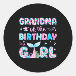 Grandma Of The Birthday Mermaid Girl Family Matchi Classic Round Sticker