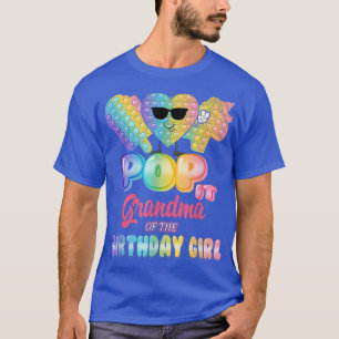 Grandma Of The Birthday Pop it Girl Bday Party Fun T-Shirt
