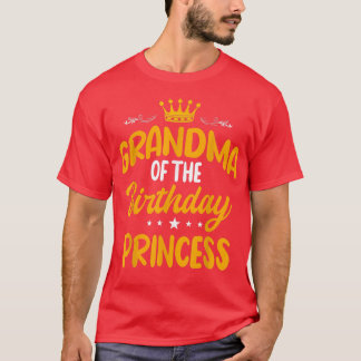Grandma of the Birthday Princess Party Bday Celebr T-Shirt