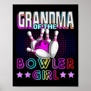 Grandma Of The Bowler Girl Matching Family Bowling Poster