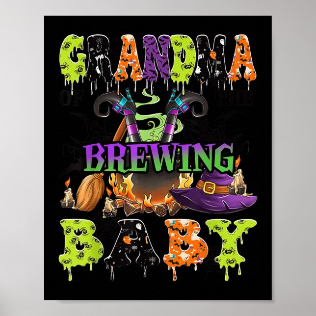 Grandma Of The Brewing Baby Soky Halloween Baby Sh Poster (Front)