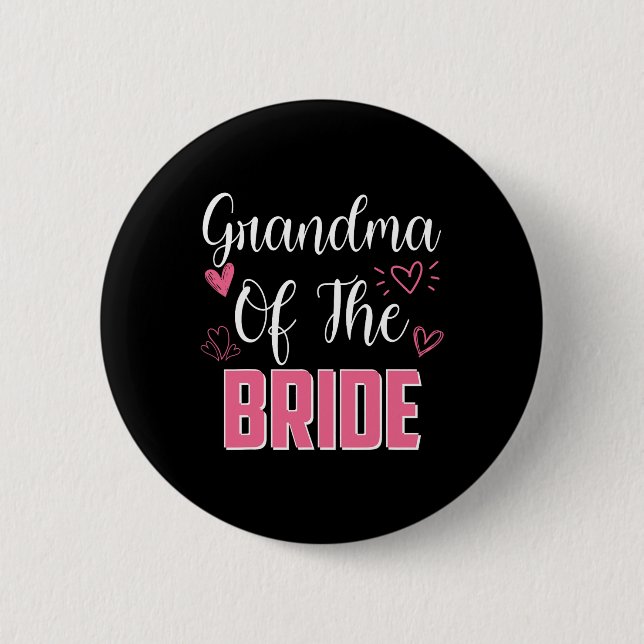Grandma Of The Bride Family Wedding Party Wife To  6 Cm Round Badge (Front)