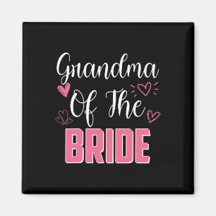 Grandma Of The Bride Family Wedding Party Wife To  Magnet