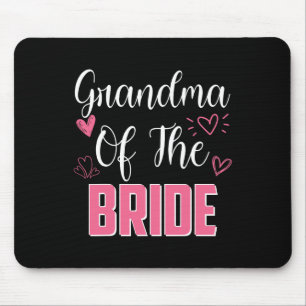 Grandma Of The Bride Family Wedding Party Wife To Mouse Pad