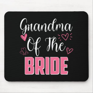Grandma Of The Bride Family Wedding Party Wife To Mouse Pad