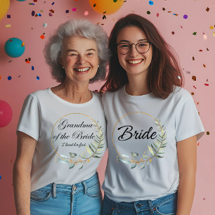 Grandma of the Bride - I Loved Her First T-Shirt