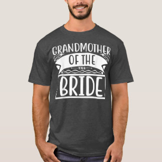 Grandma Of The Bride Wedding or Bachelorette Match T-Shirt