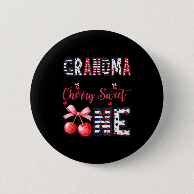 Grandma Of The Cherry Sweet One Coquette 1st Birth 6 Cm Round Badge (Front)