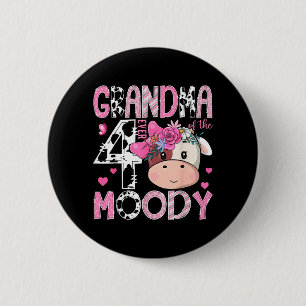 Grandma of The Four Moody 4th Birthday Girl Cow 6 Cm Round Badge