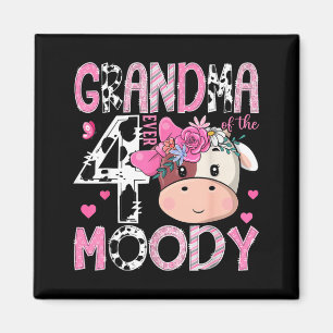 Grandma of The Four Moody 4th Birthday Girl Cow Magnet