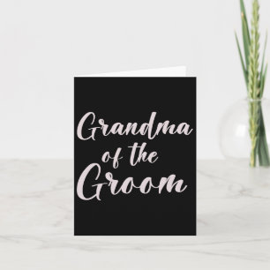 Grandma Of The Groom Tee Wedding Team Of Groom Gra Card