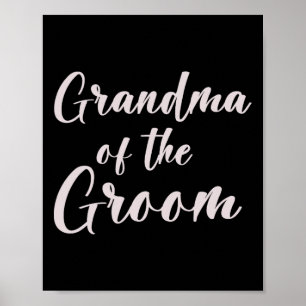 Grandma Of The Groom Tee Wedding Team Of Groom Gra Poster