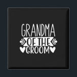 Grandma Of The Groom Tees Wedding Gift Bachelorett Magnet<br><div class="desc">Grandma Of The Groom Tees Wedding Gift Bachelorette Party</div>
