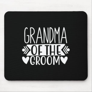 Grandma Of The Groom Tees Wedding Gift Bachelorett Mouse Pad