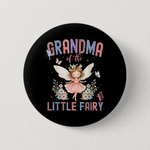 Grandma of The Little Fairy First Birthday Girl 6 Cm Round Badge