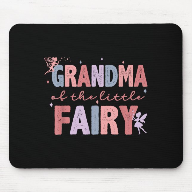 Grandma Of The Little Fairy First Birthday Girl Fa Mouse Pad (Front)