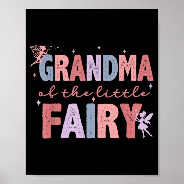 Grandma Of The Little Fairy First Birthday Girl Fa Poster (Front)