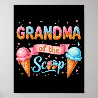 Grandma of The Scoop Ice Cream Gender Reveal Baby Poster