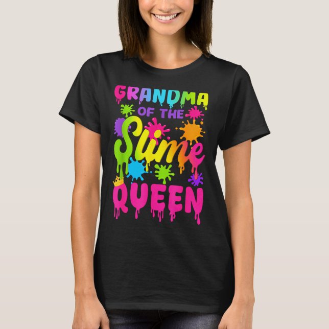 Grandma Of The Slime Queen Birthday Girl Family Pa T-Shirt (Front)