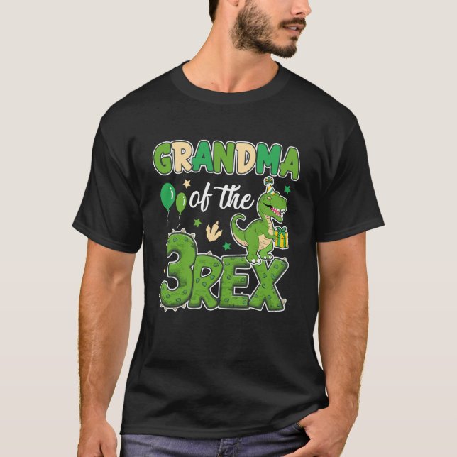 Grandma Of The Three Rex Birthday Dinosaur Family  T-Shirt (Front)