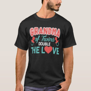 Grandma Of Twins, Double The Love, Grandmother Of T-Shirt