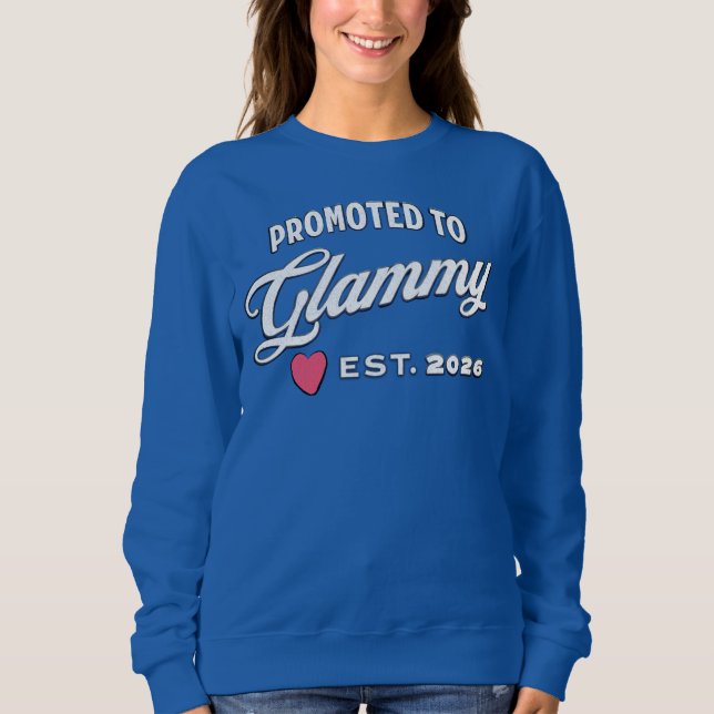 Grandma Promotion For New Baby In 2026 Sweatshirt (Front)