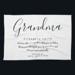 Grandma Quote Elegant Script Black and White Tea Towel<br><div class="desc">Personalise for your special Grandma, Grandmother, Granny, Nan or Nanny to create a unique gift for birthdays, Christmas, mother's day, baby showers, or any day you want to show how much she means to you. A perfect way to show her how amazing she is every day. Designed by Thisisnotme©</div>