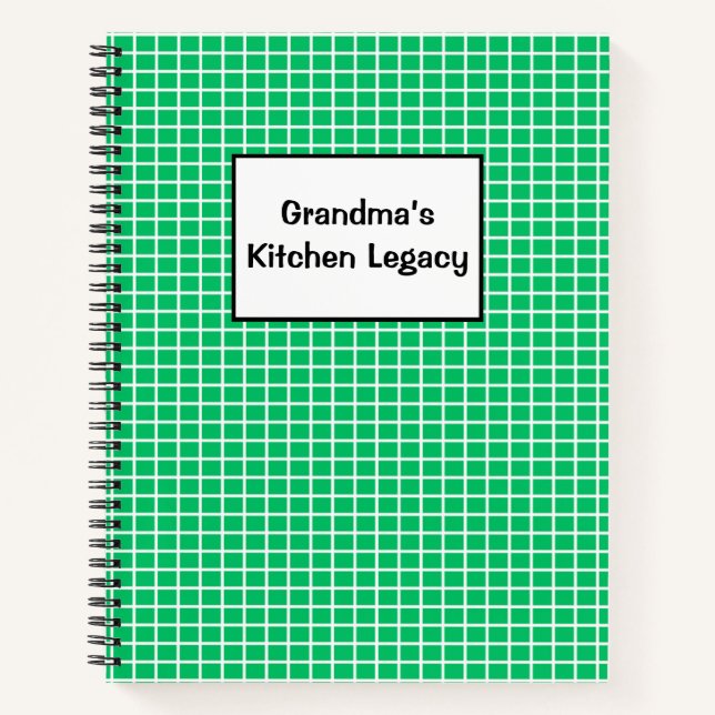 Grandma’s Kitchen Legacy RECIPES Notebook (Front)