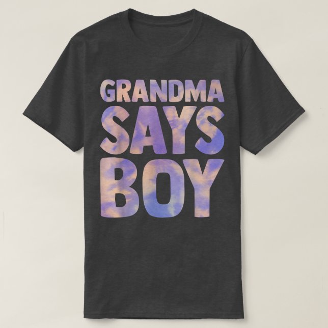 grandma says boy gender reveal pregnancy announcem T-Shirt (Design Front)