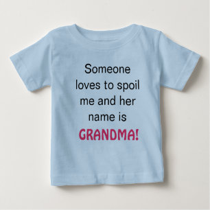 Grandma Spoils Me Baby T-Shirt