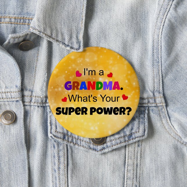 Grandma Super Power colourful 10 Cm Round Badge (In Situ)