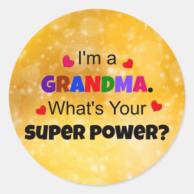 Grandma Super Power, popular design, Classic Round Sticker (Front)