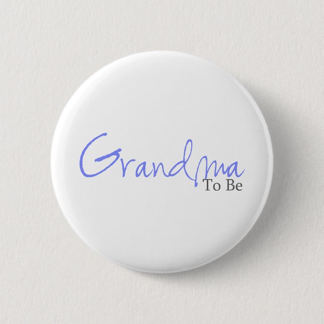 Grandma To Be (Blue Script) 6 Cm Round Badge (Front)