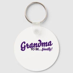 Grandma to be finally key ring