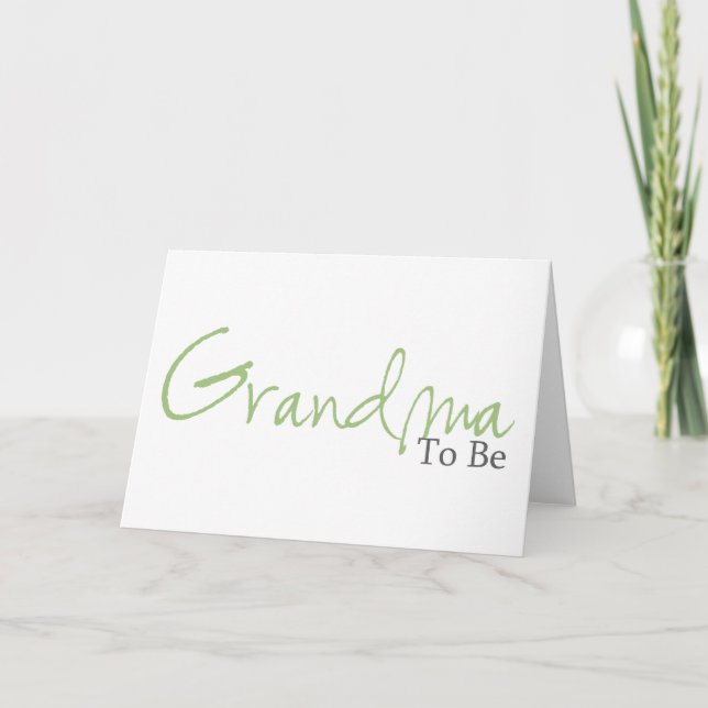 Grandma To Be (Green Script) Card (Front)