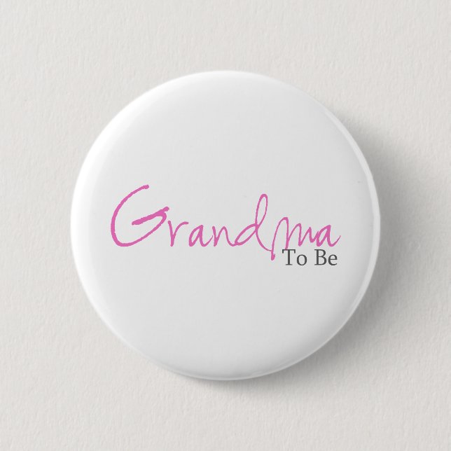 Grandma To Be (Pink Script) 6 Cm Round Badge (Front)