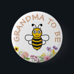 Grandma To Be Sweet As Can Bee 6 Cm Round Badge<br><div class="desc">Grandma To Be Sweet As Can Bee button. Enhance the sweetness of your baby shower with our "Sweet as Can Bee" themed collection. From invitations and decorations to favours and more, every item is adorned with charming bee and floral designs. Elevate your celebration with cohesive and adorable details that capture...</div>