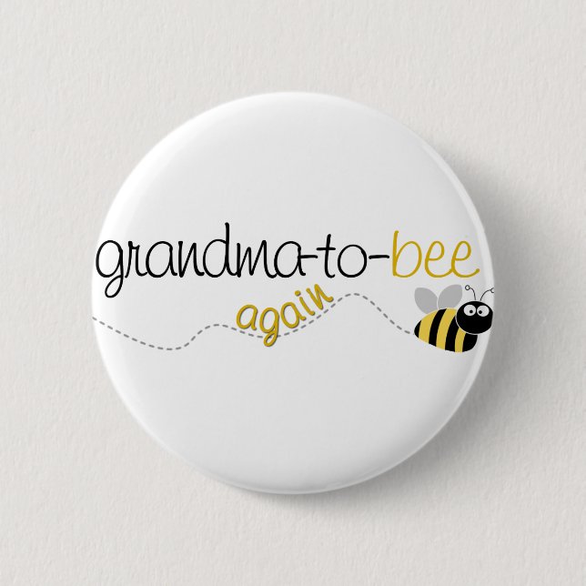 Grandma to Bee Again T-shirt 6 Cm Round Badge (Front)