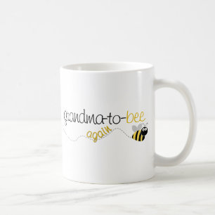 Grandma to Bee Again T-shirt Coffee Mug