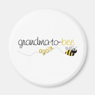 Grandma to Bee Again T-shirt Magnet