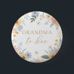 Grandma to Bee Baby Shower Button<br><div class="desc">Let everyone know you're the grandma-to-bee with this sweet button,  featuring colourful flowers and bumblebees.</div>