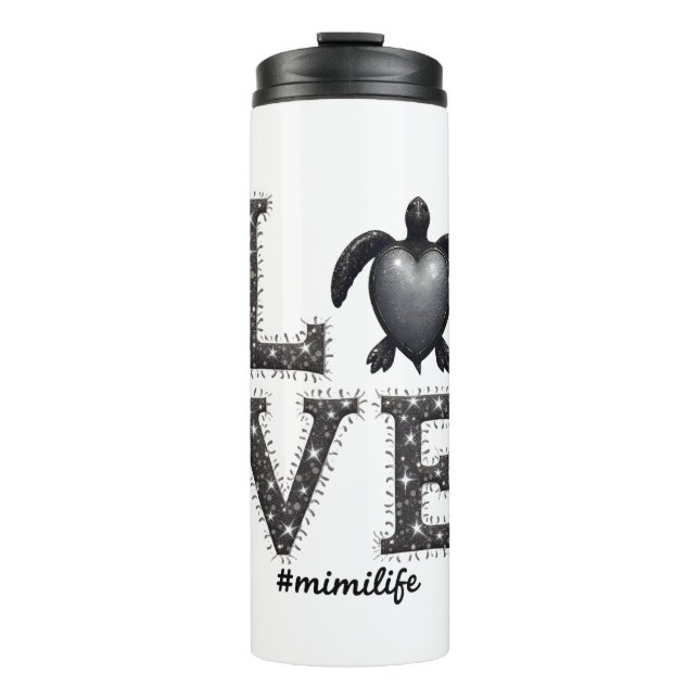 Grandma Turtle - Love Mimi Life Sea Turtle, Mimi T Thermal Tumbler (Front)