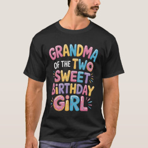 Grandma Two Sweet Birthday Girl with Doughnuts The T-Shirt