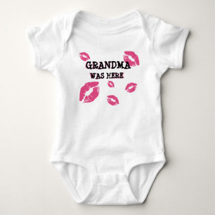 GRANDMA WAS HERE BABY KISSES BODYSUIT