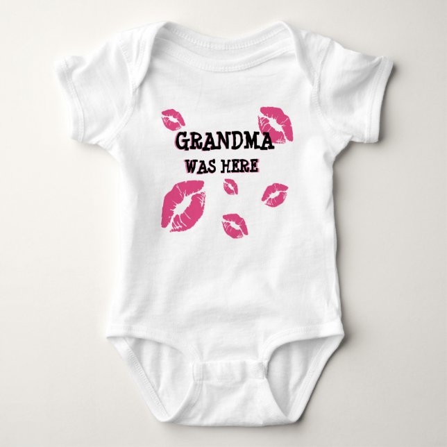 GRANDMA WAS HERE BABY KISSES  BODYSUIT (Front)